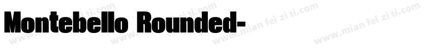 Montebello Rounded字体转换